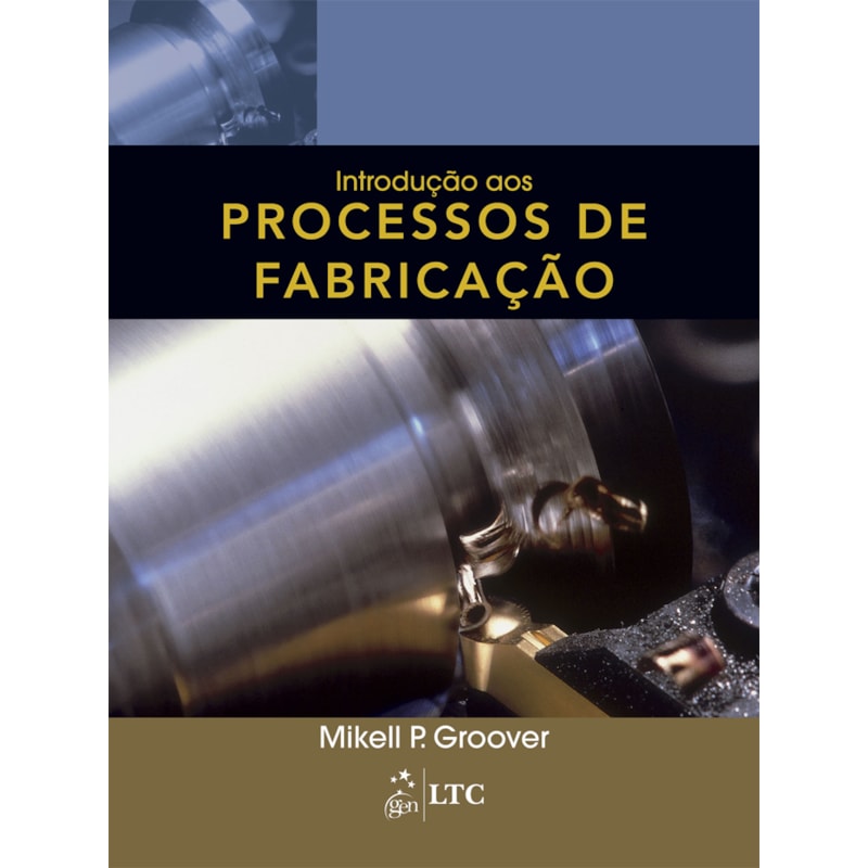 INTRODUÇÃO AOS PROCESSOS DE FABRICAÇÃO