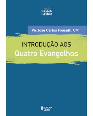 INTRODUÇÃO AOS QUATRO EVANGELHOS