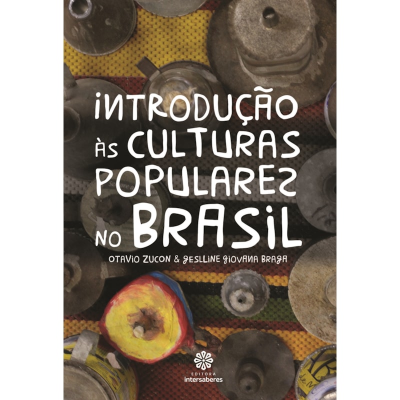INTRODUÇÃO ÀS CULTURAS POPULARES NO BRASIL