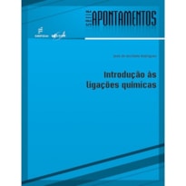 INTRODUÇÃO AS LIGAÇÕES QUÍMICAS