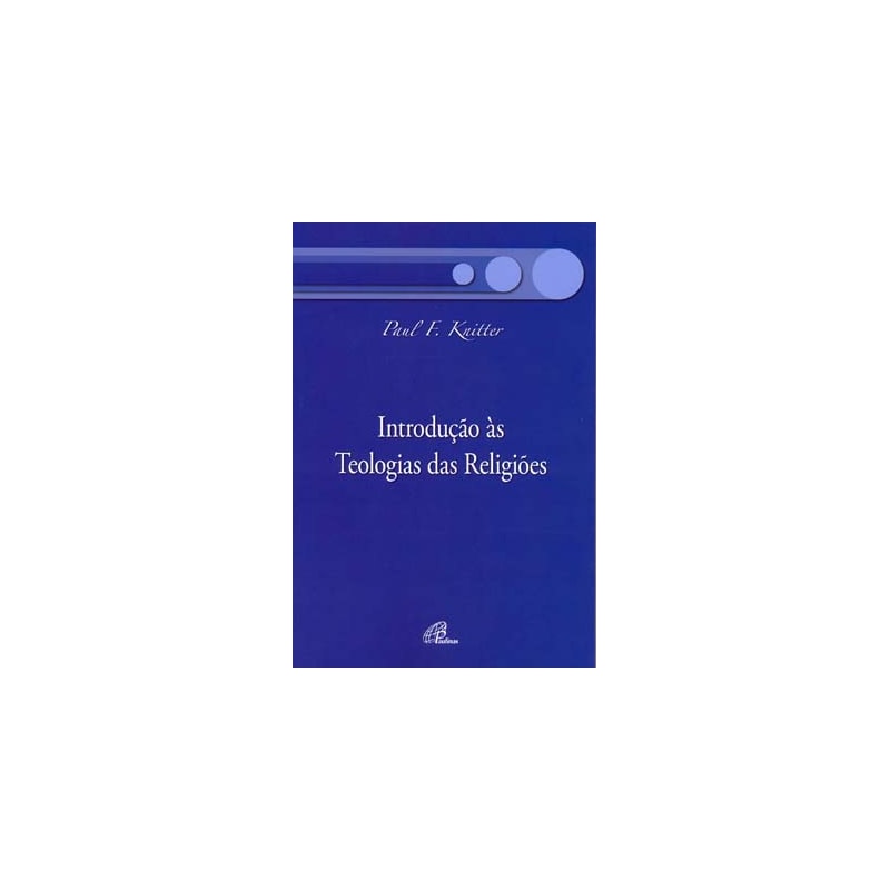 INTRODUÇÃO ÀS TEOLOGIAS DAS RELIGIÕES