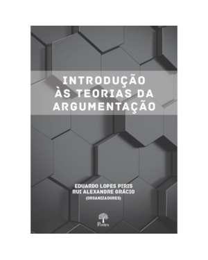 INTRODUÇÃO ÀS TEORIAS DA ARGUMENTAÇÃO