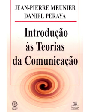 INTRODUCAO AS TEORIAS DA COMUNICACAO