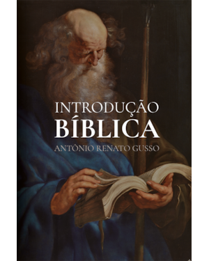 Introdução Bíblica: Panorama da construção da bíblia