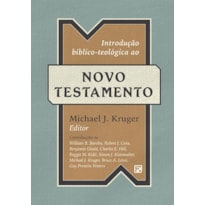 INTRODUÇÃO BÍBLICO-TEOLÓGICA AO NOVO TESTAMENTO
