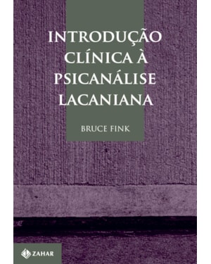 INTRODUÇÃO CLÍNICA À PSICANÁLISE LACANIANA