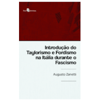 Introdução do Taylorismo e Fordismo na Itália durante o Fascismo