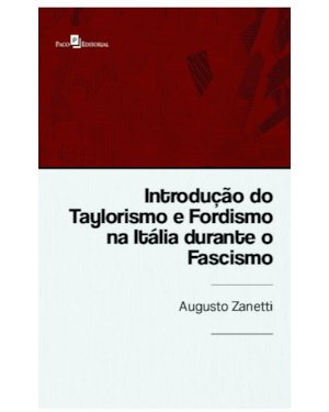 Introdução do Taylorismo e Fordismo na Itália durante o Fascismo