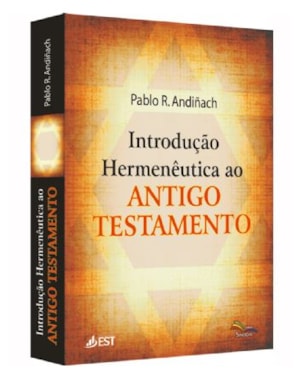 INTRODUÇÃO HERMENÊUTICA AO ANTIGO TESTAMENTO