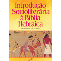 Introdução socioliterária à Bíblia hebraica