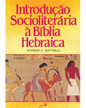 Introdução socioliterária à Bíblia hebraica