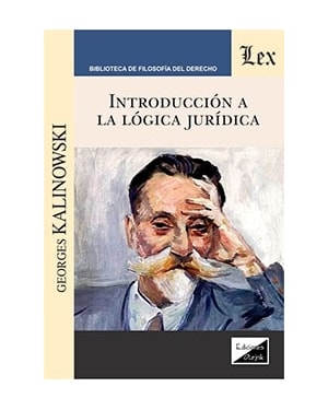 INTRODUCCIÓN A LA LÓGICA JURÍDICA