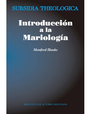INTRODUCCION A LA MARIOLOGIA