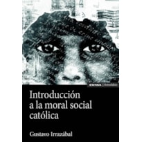 INTRODUCCIÓN A LA MORAL SOCIAL CATÓLICA