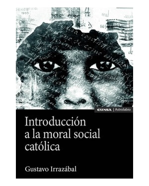 INTRODUCCIÓN A LA MORAL SOCIAL CATÓLICA