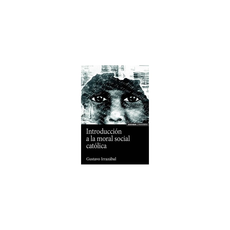 INTRODUCCIÓN A LA MORAL SOCIAL CATÓLICA