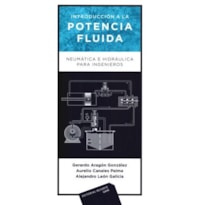 Introducción a la potencia fluida. neumática e hidráulica para ingenieros