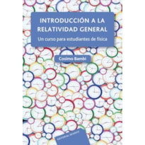 Introducción a la relatividad general: un curso para estudiantes de física