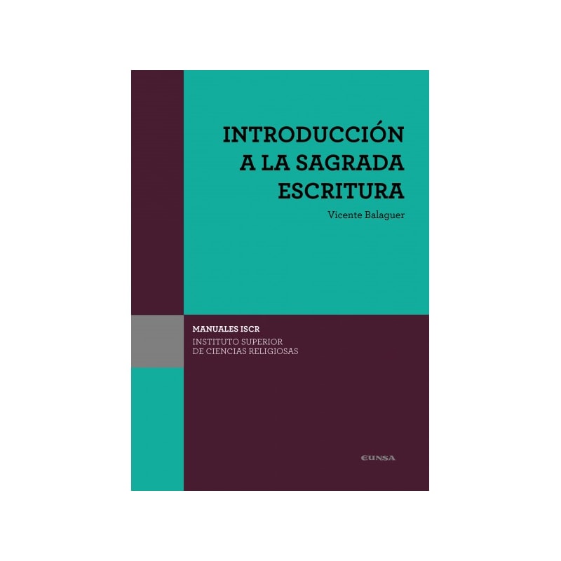 INTRODUCCIÓN A LA SAGRADA ESCRITURA - MANUALES ISCR