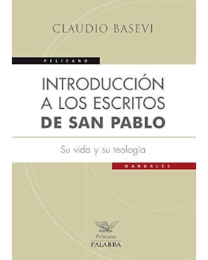 INTRODUCCION A LOS ESCRITOS DE SAN PABLO