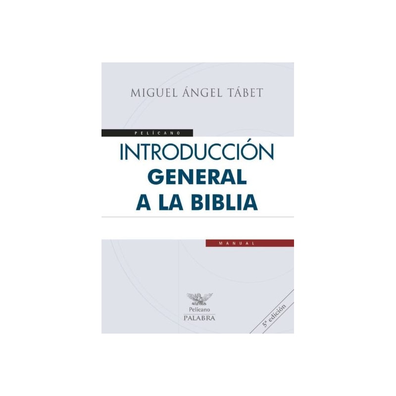 INTRODUCCIÓN GENERAL A LA BIBLIA