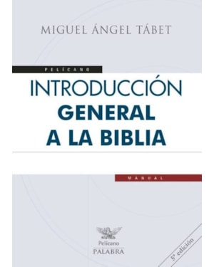 INTRODUCCIÓN GENERAL A LA BIBLIA