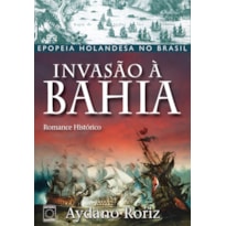 INVASÃO À BAHIA