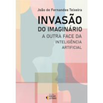 Invasão do imaginário: a outra face da inteligência artificial