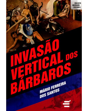 INVASÃO VERTICAL DOS BÁRBAROS