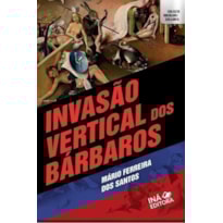 INVASÃO VERTICAL DOS BÁRBAROS
