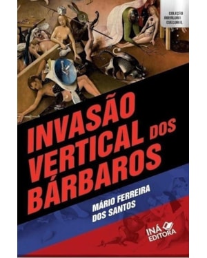 INVASÃO VERTICAL DOS BÁRBAROS