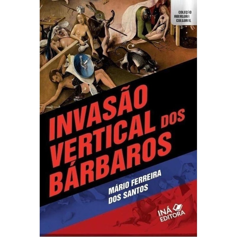 INVASÃO VERTICAL DOS BÁRBAROS