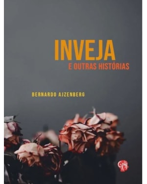 Inveja e outras histórias