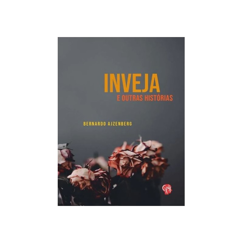 Inveja e outras histórias