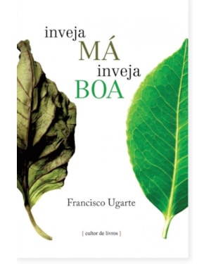 Inveja má, inveja boa