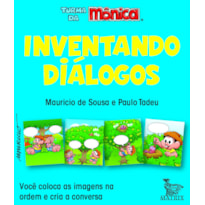 INVENTANDO DIÁLOGOS: VOCÊ COLOCA AS IMAGENS NA ORDEM E CRIA A CONVERSA
