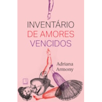 INVENTÁRIO DE AMORES VENCIDOS