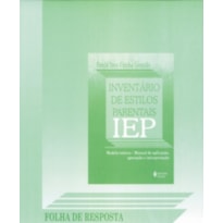 INVENTÁRIO DE ESTILOS PARENTAIS IEP - FOLHA DE RESPOSTA