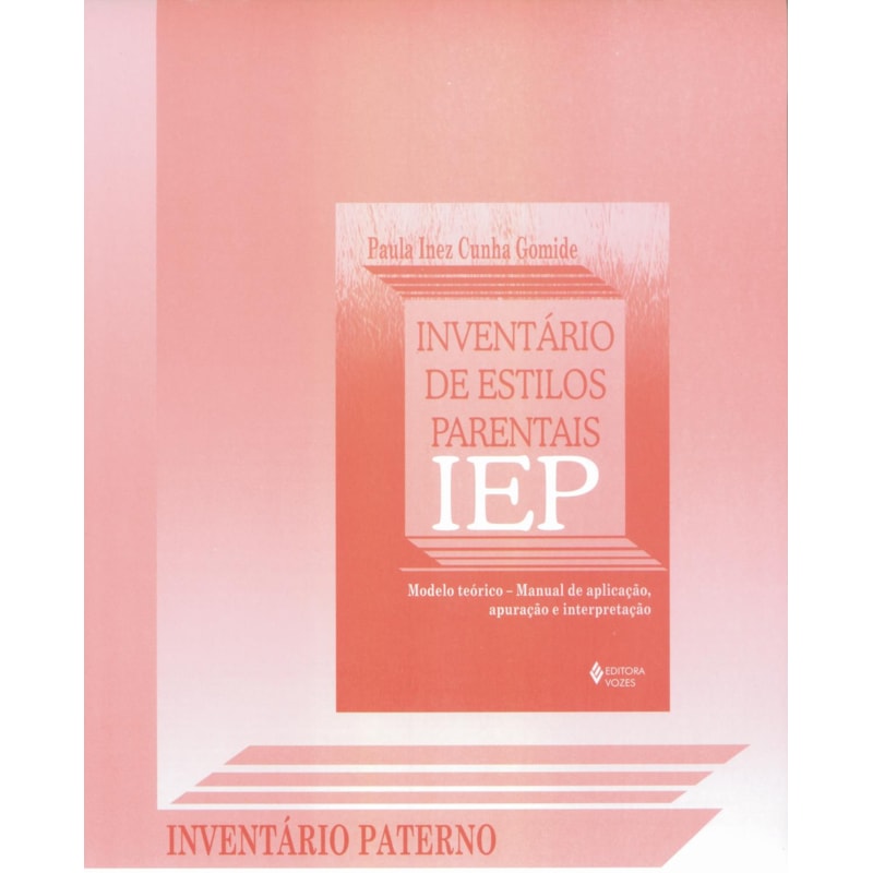 INVENTÁRIO DE ESTILOS PARENTAIS IEP - INVENTÁRIO PATERNO