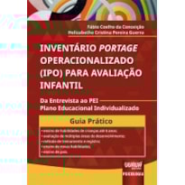INVENTÁRIO PORTAGE OPERACIONALIZADO (IPO) PARA AVALIAÇÃO INFANTIL