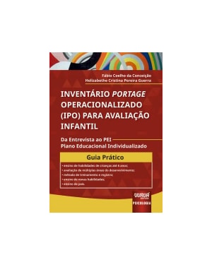 INVENTÁRIO PORTAGE OPERACIONALIZADO (IPO) PARA AVALIAÇÃO INFANTIL