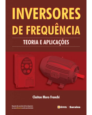 INVERSORES DE FREQUÊNCIA: TEORIA E APLICAÇÕES