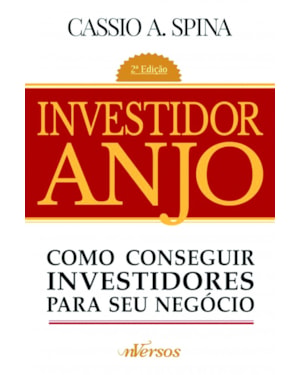 INVESTIDOR ANJO: COMO CONSEGUIR INVESTIDORES PARA SEU NEGÓCIO