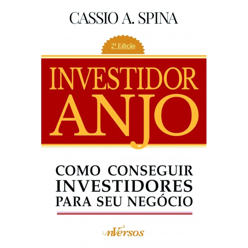 INVESTIDOR ANJO: COMO CONSEGUIR INVESTIDORES PARA SEU NEGÓCIO