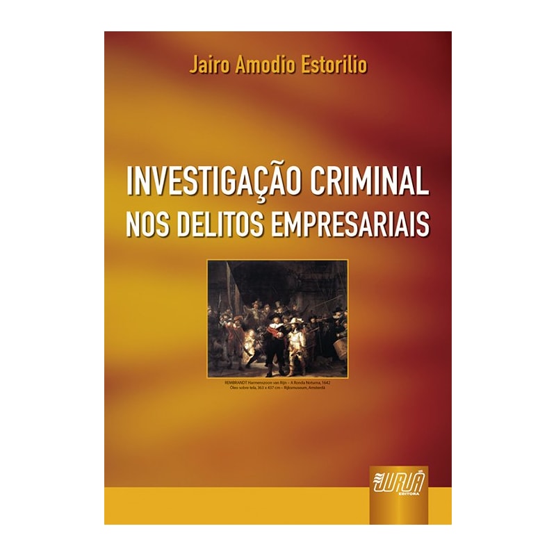 INVESTIGAÇÃO CRIMINAL NOS DELITOS EMPRESARIAIS