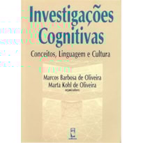 INVESTIGAÇÕES COGNITIVAS: CONCEITOS, LINGUAGEM E CULTURA