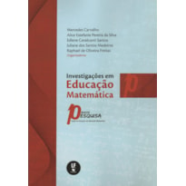 INVESTIGAÇÕES EM EDUCAÇÃO MATEMÁTICA