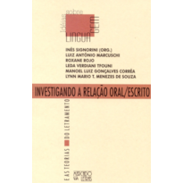 Investigando a relação oral/escrito: e as teorias do letramento