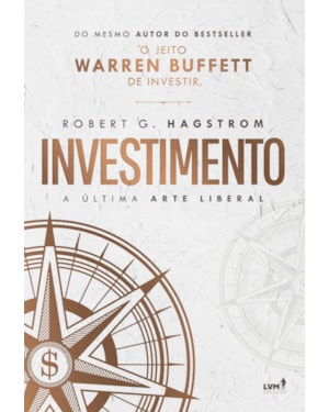 INVESTIMENTO: A ÚLTIMA ARTE LIBERAL