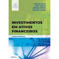Investimentos em ativos financeiros: casos práticos